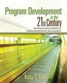 Nancy G. Calleja, Nancy G. Calley, CALLEY NANCY G, Nancy G. Calley - Program Development in the 21st Century