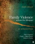 Ola W Barnett, Ola W. Barnett, Ola W. Miller-Perrin Barnett, Ola W. W. Barnett, Ola W. W. Miller-Perrin Barnett, Ola W./ Miller-Perrin Barnett... - Family Violence Across the Lifespan