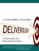 Michael Barber, Michael Moffit Barber, Sir Michael Barber, Sir Michael Moffit Barber, Paul Kihn, Andy Moffit - Deliverology 101