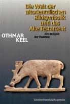Othmar Keel - Die Welt der altorientalischen Bildsymbolik und das Alte Testament