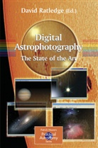 D. Ratledge, Davi Ratledge, David Ratledge - Digital Astrophotography: The State of the Art