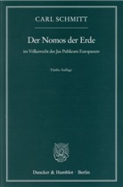 Carl Schmitt - Der Nomos der Erde im Völkerrecht des Jus Publicum Europaeum