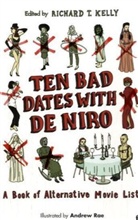 Richard T Kelly, Richard T. Kelly, Andrew Rae, Various, Andrew Rae, Richard T. Kelly - Ten Bad Dates with De Niro