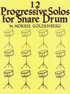Morris (COP) Goldenberg - 12 Progressive Solos for Snare Drum