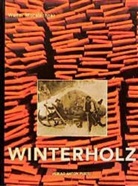 Walter Mooslechner - Winterholz