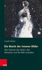 Gerald Hüther - Die Macht der inneren Bilder