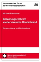 Michael Rensmann - Besatzungsrecht im wiedervereinten Deutschland