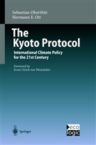 Sebastia Oberthür, Sebastian Oberthür, Hermann E Ott, Hermann E. Ott - The Kyoto Protocol