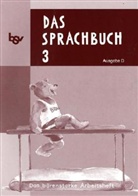 Gab Hahn, Gabi Hahn, Gabriel Hahn, Johanna Schmidt - Das Sprachbuch, Ausgabe D: 3. Schuljahr, Das bärenstake Arbeitsheft