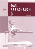 Johanna Schmidt - Das Sprachbuch, Ausgabe D: 3. Schuljahr, Das bärenstarke Arbeitsheft m. CD-ROM