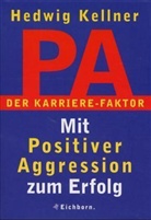 Hedwig Kellner - PA, Der Karrierefaktor