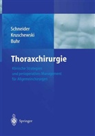 H J Buhr, H. J. Buhr, Kruschewski, M. Kruschewski, Schneider, P. Schneider... - Thoraxchirurgie