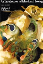 N. B. Davies, Nicholas B. Davies, J Krebs, J. Krebs, J. R. Krebs, John R. Krebs - Introduction to Behavioural Ecology