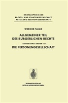 Werner Flume - Allgemeiner Teil des bürgerlichen Rechts, 2 Bde. in 3 Tl.-Bdn. - 1/1: Allgemeiner Teil des Bürgerlichen Rechts