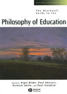 Blake, N Blake, Nigel (Open University) Smeyers Blake, Nigel P. Smeyers Blake, Nigel Smeyers Blake, Smeyers... - Blackwell Guide to the Philosophy of Education