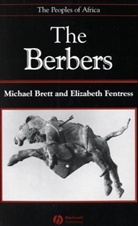 BRETT, M Brett, Michael Brett, Michael (School of Oriental and African Stu Brett, Michael (School of Oriental and African Studies Brett, Michael Fentress Brett... - Berbers
