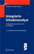 Karlheinz G Schmitt-Thomas, Karlheinz G. Schmitt-Thomas - Integrierte Schadenanalyse