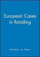 Marc Dupuis, Marc Dawson Dupuis, John Dawson, Marc Dupuis - European Cases in Retailing