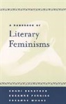 Shari Benstock, Suzanne Ferriss, Suzanne Woods Ferriss, Woods, Susanne Woods, Shari (University of Miami) Benstock... - Handbook of Literary Feminisms