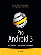 Saye Hashimi, Sayed Hashimi, Sayed Y. Hashimi, Saty Komatineni, Satya Komatineni, Dave MacLean... - Pro Android 3