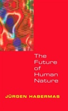 Habermas, J Habermas, J&amp; Habermas, J?rgen Habermas, Ja1/4rgen Habermas, Jrgen Habermas... - Future of Human Nature