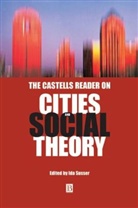 Manuel Castells, Susser, Ida Susser, Ida (Hunter College) Susser, Ida Susser, Ida (Hunter College) Susser... - Castells Reader on Cities and Social Theory