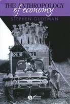 S Gudeman, Stephen Gudeman, Stephen (University of Minnesota) Gudeman - Anthropology of Economy