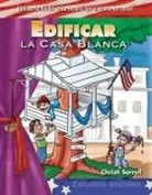 Christi Parker, Christi E Parker, Christi E. Parker, Christi Sorrell - Edificar La Casa Blanca