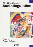 Coulmas, F Coulmas, Florian Coulmas, Florian (Gerhard-Mercator-Universitaet Du Coulmas, Florian Coulmas, Coulmas Florian - Handbook of Sociolinguistics