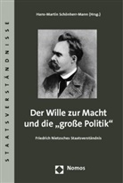 Hans-Martin Schönherr-Mann - Der Wille zur Macht und die "große Politik"