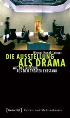 Werner Hanak-Lettner - Die Ausstellung als Drama