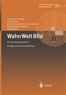 Bettina Brand-Claussen, Bettina Brand-Claussen u a, Thomas Fuchs, Ing Jadi, Inge Jadi, Inge Jádi... - Wahn Welt Bild