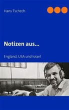 Hans Tschech - Notizen aus...
