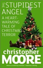 Christopher Moore - The Stupidest Angel