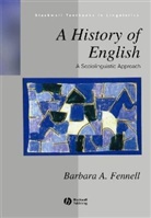 Fennell, Barbara Fennell, Barbara (University of Aberdeen) Fennell, Barbara A. Fennell, Dr Barbara (University of Aberdeen UK) Fennell - A History Of English