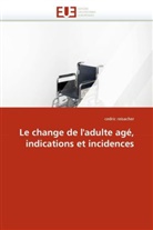 cedric reisacher, Reisacher-C - Le change de l adulte age,