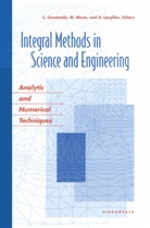 Mario P Ahues, Mario P. Ahues, Mario Paul Ahues, Christian Constanda, Alain Largillier, Alain R. Largillier... - Integral Methods in Science and Engineering