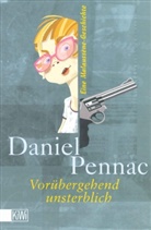 Daniel Pennac, Eveline Passet - Vorübergehend unsterblich