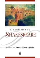 Kastan, David Scott Kastan, David Scott (Columbia University Kastan, Ds Kastan, David Scott Kastan - Companion to Shakespeare
