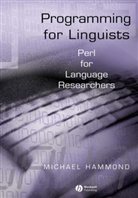 HAMMOND, Michael Hammond, Michael (University of Arizona) Hammond - Programming for Linguists