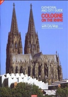 Rainer Gaertner, Karl-Heinz Schmitz, Arnold Wolff, Rainer Gaertner, Burkhard Staudinger - Cathedral and City Guide Cologne on the Rhine