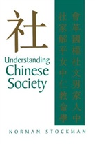 Stockman, Norman Stockman, Norman (University of Aberdeen) Stockman, Stockman Norman - Understanding Chinese Society
