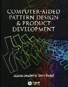 Beazley, Alison Beazley, Bond, Terry Bond - Computer-Aided Pattern Design and Product Development