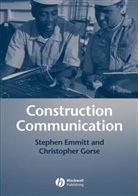 S Emmitt, Stephen Emmitt, Stephen (Hoffmann Professor of Innovation Emmitt, Stephen (Hoffmann Professor of Innovation and Management in Building Emmitt, Stephen Gorse Emmitt, Emmitt Stephen... - Construction Communication