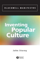 J Storey, John Storey, John (University of Sunderland) Storey - Inventing Popular Culture