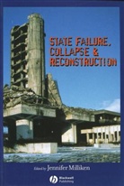 Milliken, Jennifer Milliken, Jennifer (Graduate Institute of Internat Milliken, Alexander Milliken, Jennifer Milliken, Jennifer (Graduate Institute of International Studies Milliken - State Failure, Collapse & Reconstruction