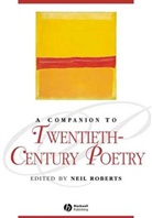 Roberts, Jay Roberts, Jay Ed. Roberts, N Roberts, Neil Roberts, Neil (University of Sheffield Roberts... - Companion to Twentieth-Century Poetry