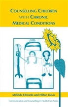 Davis, Hilton Davis, Hilton (Guy's Hospital) Davis, Davis Hilton, Edwards, M Edwards... - Counselling Children With Chronic Medical Conditions