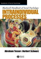 Schwarz Norbe, Schwarz Norbert, Tesser, Abraham Tesser, Abraham (University of Georgia At Athens) Tesser, Abraham Schwarz Tesser... - Blackwell Handbook of Social Psychology