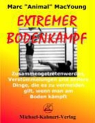 Marc MacYoung, Marc "Animal" MacYoung, Marc 'Animal' MacYoung - Extremer Bodenkampf